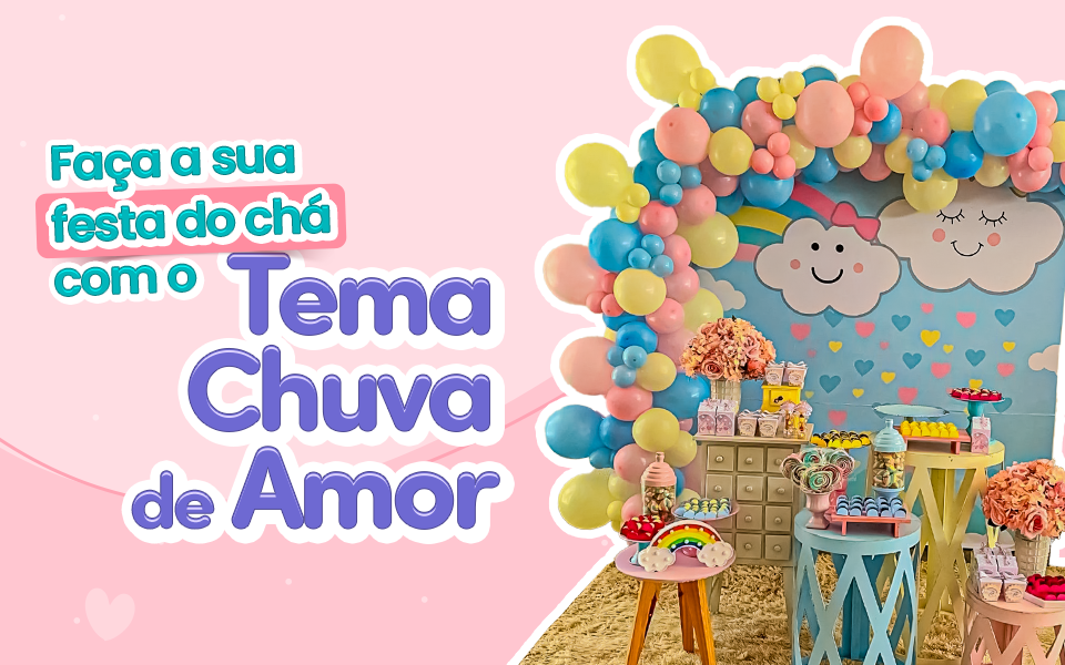 decoração cha de bebe chuva de amor simples