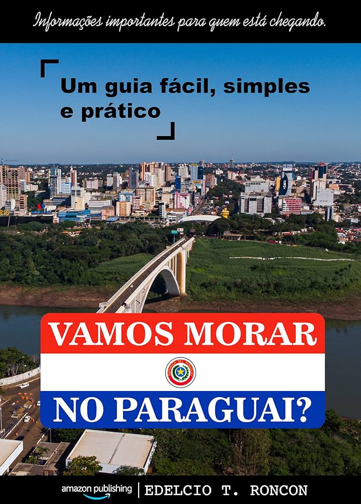vantagens de morar no paraguai