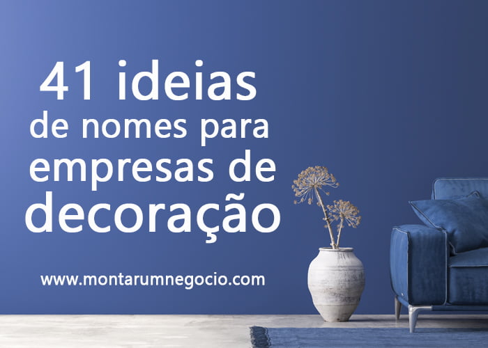 ideias de nomes para decoração de ambientes